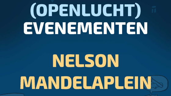Openluchtevents Nelson Mandelaplein 2024